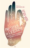 Presence de l'instant (eBook, ePUB) Presence de l'instant (eBook, ePUB)