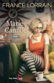Marie-Camille, tome 1 (eBook, ePUB) Marie-Camille, tome 1 (eBook, ePUB)