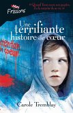 Une terrifiante histoire de coeur (eBook, ePUB) Une terrifiante histoire de coeur (eBook, ePUB)