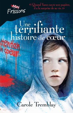 Cover Une terrifiante histoire de coeur (eBook, ePUB)