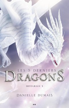 Cover Les 5 derniers dragons - Integrale 5 (Tome 9 et 10) (eBook, ePUB)