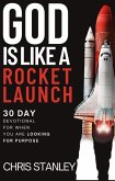 God is Like a Rocket Launch (eBook, ePUB)