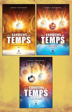 Trilogie Les gardiens du temps (eBook, ePUB) - Danny Rotondo, Rotondo