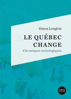 Le Quebec change (eBook, ePUB) - Simon Langlois, Langlois