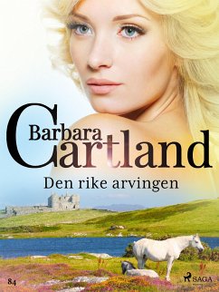 Den rike arvingen (eBook, ePUB) - Cartland, Barbara