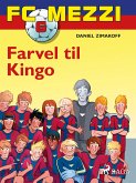 FC Mezzi 6 - Farvel til Kingo (eBook, ePUB)