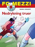 FC Mezzi 9 - Nedrykning truer (eBook, ePUB)