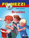 FC Mezzi 1 - Bruddet (eBook, ePUB)