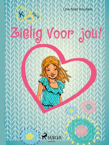 K van Klara 7 - Zielig voor jou! (eBook, ePUB) K van Klara 7 - Zielig voor jou! (eBook, ePUB)