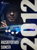Rikosreportaasi Suomesta 2012 (eBook, ePUB) Rikosreportaasi Suomesta 2012 (eBook, ePUB)