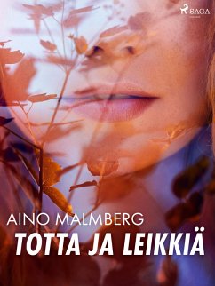 Cover Totta ja leikkiä (eBook, ePUB)