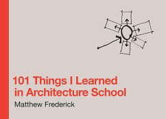 101 Things I Learned in Architecture School (eBook, ePUB) - Frederick, Matthew