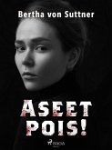 Aseet pois! (eBook, ePUB) Aseet pois! (eBook, ePUB)