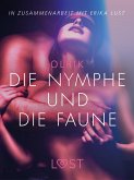 Die Nymphe und die Faune: Erika Lust-Erotik (eBook, ePUB)