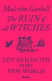The Ruin of All Witches (eBook, ePUB)