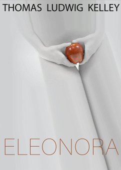 Eleonora (eBook, ePUB) - Ludwig-Kelley, Thomas