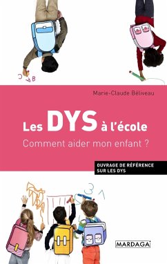 Les DYS à l'école (eBook, ePUB) - Béliveau, Marie-Claude