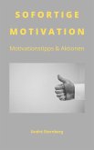 Sofortige Motivation (eBook, ePUB)