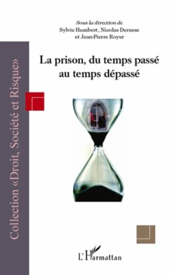 Cover La prison, du temps passe au temps depasse (eBook, ePUB)