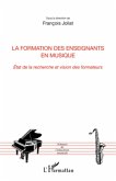 La formation des enseignants en musique (eBook, ePUB) La formation des enseignants en musique (eBook, ePUB)