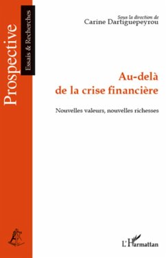 Au-dela de la crise financiere (eBook, ePUB) - Carine Dartiguepeyrou, Carine Dartiguepeyrou