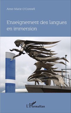 Enseignement des langues en immersion (eBook, ePUB) - Anne-Marie O'Connell, O'Connell