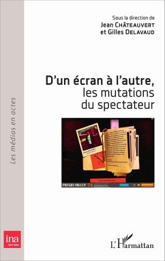 Cover D'un ecran a l'autre, les mutations du spectateur (eBook, ePUB)
