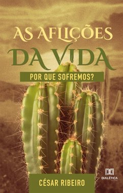 As aflições da vida (eBook, ePUB) - Ribeiro, Cesar