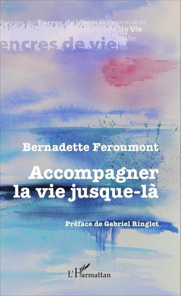 Accompagner la vie jusque-la (eBook, ePUB)