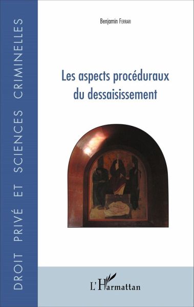 Les aspects proceduraux du dessaisissement (eBook, ePUB) Les aspects proceduraux du dessaisissement (eBook, ePUB)