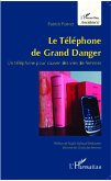 Le telephone de Grand Danger (eBook, ePUB) Le telephone de Grand Danger (eBook, ePUB)