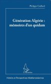 Generation Algerie : memoires d'un quidam (eBook, ePUB)