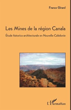 Les Mines de la region Canala (eBook, ePUB) - France Girard, Girard