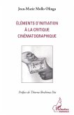 Elements d'initiation a la critique cinematographique (eBook, ePUB)
