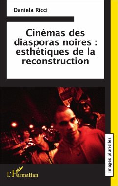 Cinemas des diasporas noires : esthetiques de la reconstruction (eBook, ePUB) - Daniela Ricci, Ricci
