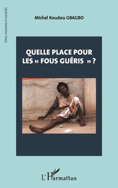 Cover Quelle place pour les &quote;fous gueris&quote; ? (eBook, ePUB)