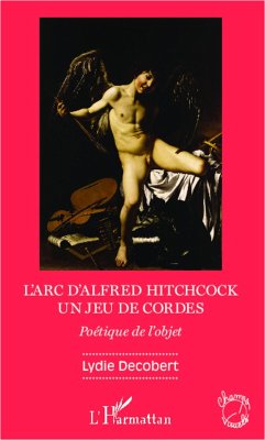 L'arc d'Alfred Hitchcock (eBook, ePUB) - Lydie Decobert, Decobert