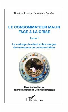 Le consommateur malin face a la crise (Tome 1) (eBook, ePUB) - Fabrice Clochard, Clochard
