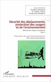 Securite des deplacements, protection des usagers et de l'environnement (eBook, ePUB) Securite des deplacements, protection des usagers et de l'environnement (eBook, ePUB)