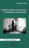 Comment sortir d'une psychose et terminer sa psychanalyse (eBook, ePUB)