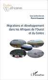 Migrations et developpement dans les Afriques de l'Ouest et du Centre (eBook, ePUB)