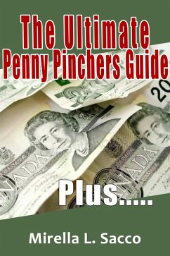 The Ultimate Penny Pinchers Guide (eBook, ePUB) - Sacco, Mirella L.