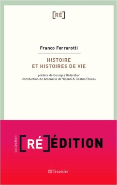 Histoire et histoires de vie (eBook, ePUB) - Franco Ferrarotti, Ferrarotti