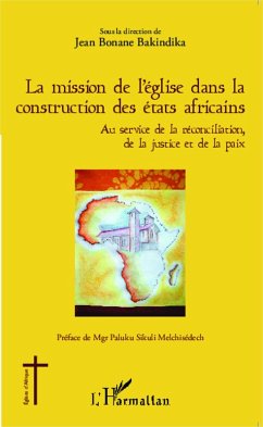 La mission de l'eglise dans la construction des etats africains (eBook, ePUB) - Jean Bonane Bakindika, Bakindika