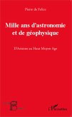 Mille ans d'astronomie et de geophysique (eBook, ePUB) Mille ans d'astronomie et de geophysique (eBook, ePUB)