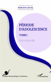 Periode d'adolescence (Tome 1) (eBook, ePUB) Periode d'adolescence (Tome 1) (eBook, ePUB)