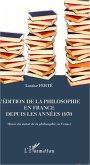 L'edition de la philosophie en France depuis les annees 1970 (eBook, ePUB)