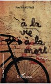 la vie a la mort (eBook, ePUB)