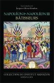 Napoleon Ier - Napoleon III batisseurs (eBook, ePUB)