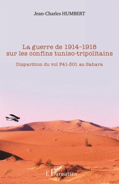 La guerre de 1914-1918 sur les confins tuniso-tripolitains (eBook, ePUB) - Jean-Charles Humbert, Humbert
